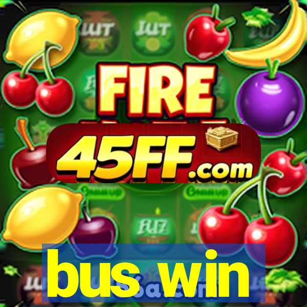 bus win